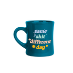 Same Shit Different Day Diner Mug