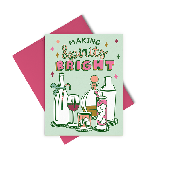 A greeting card with light green background, colorful booze, and "Making Spirits Bright"