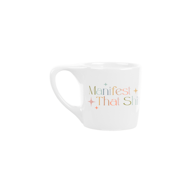 Manifest That Shit White Element Mug